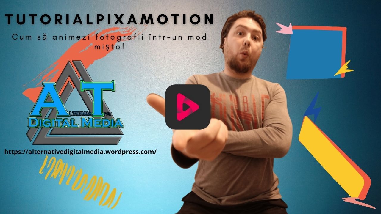 Tutorial Pixamotion - Cum să editezi fotografiile într-un mod creativ!?